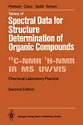 E-Book (pdf) Tables of Spectral Data for Structure Determination of Organic Compounds von Ernö Pretsch, Thomas Clerc, Joseph Seibl