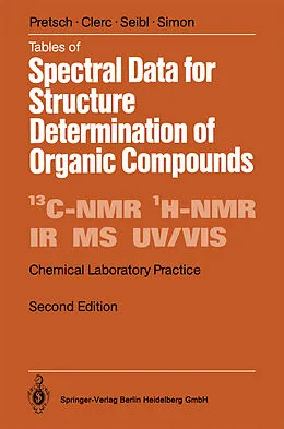 E-Book (pdf) Tables of Spectral Data for Structure Determination of Organic Compounds von Ernö Pretsch, Thomas Clerc, Joseph Seibl
