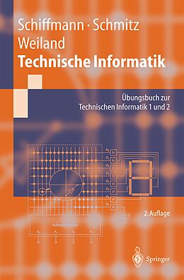 E-Book (pdf) Technische Informatik von Wolfram Schiffmann, Robert Schmitz, Jürgen Weiland
