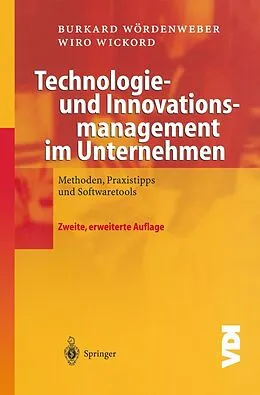 E-Book (pdf) Technologie- und Innovationsmanagement im Unternehmen von Burkard Wördenweber, Wiro Wickord