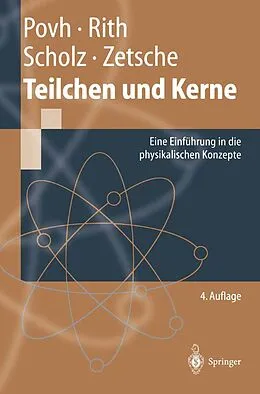 E-Book (pdf) Teilchen und Kerne von Bogdan Povh, Klaus Rith, Christoph Scholz