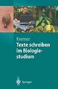 E-Book (pdf) Texte schreiben im Biologiestudium von Bruno P. Kremer