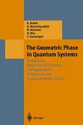E-Book (pdf) The Geometric Phase in Quantum Systems von Arno Bohm, Ali Mostafazadeh, Hiroyasu Koizumi