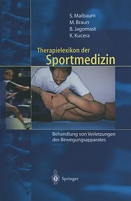 E-Book (pdf) Therapielexikon der Sportmedizin von Stephan Maibaum, Markus Braun, Bernd Jagomast