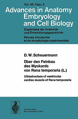 E-Book (pdf) Über den Feinbau des Myocards von Rana temporaria (L.) / Ultrastructure of ventricular cardiac muscle of Rana temporaria von D. W. Scheuermann