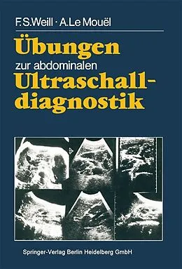 E-Book (pdf) Übungen zur abdominalen Ultraschalldiagnostik von F.S. Weill, A. LeMouel