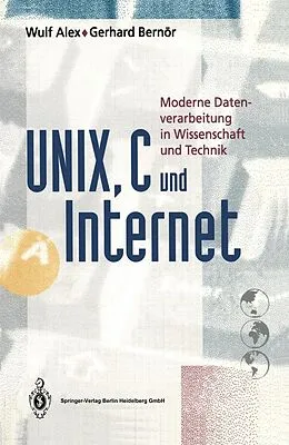 E-Book (pdf) UNIX, C und Internet von Wulf Alex, Gerhard Bernör