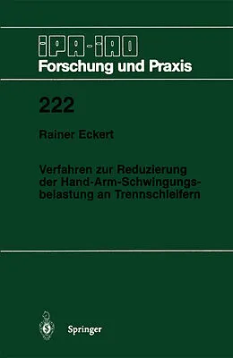 E-Book (pdf) Verfahren zur Reduzierung der Hand-Arm-Schwingungsbelastung an Trennschleifern von Rainer Eckert