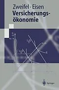 E-Book (pdf) Versicherungsökonomie von Peter Zweifel, Roland Eisen