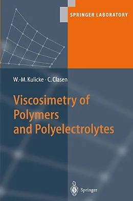 E-Book (pdf) Viscosimetry of Polymers and Polyelectrolytes von Werner-Michael Kulicke, Christian Clasen