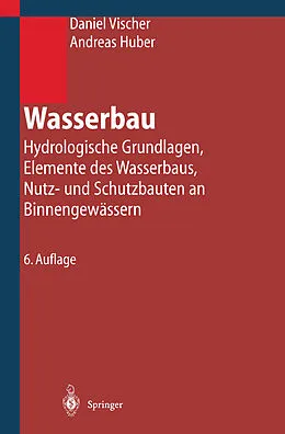 E-Book (pdf) Wasserbau von Daniel Vischer, Andreas Huber