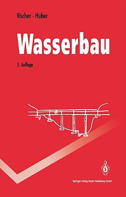 E-Book (pdf) Wasserbau von Daniel Vischer, Andreas Huber