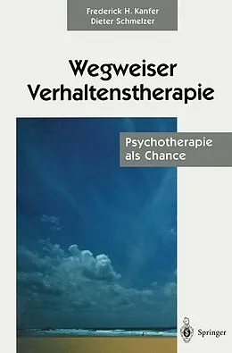 E-Book (pdf) Wegweiser Verhaltenstherapie von Frederick H. Kanfer, Dieter Schmelzer