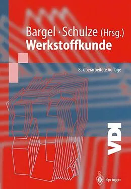 E-Book (pdf) Werkstoffkunde von Hans-Jürgen Bargel, Hermann Hilbrans, Karl-Heinz Hübner