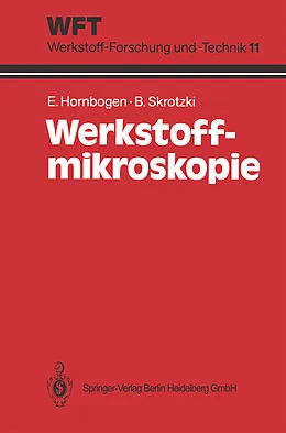 E-Book (pdf) Werkstoff-Mikroskopie von Erhard Hornbogen, Birgit Skrotzki