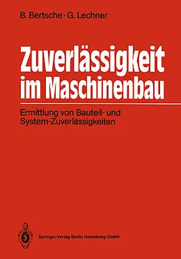 E-Book (pdf) Zuverlässigkeit im Maschinenbau von Bernd Bertsche, Gisbert Lechner