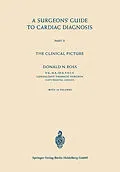 E-Book (pdf) A Surgeons' Guide to Cardiac Diagnosis von Donald N. Ross