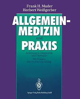 E-Book (pdf) Allgemeinmedizin und Praxis von Frank H. Mader, Herbert Weißgerber