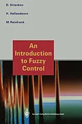 E-Book (pdf) An Introduction to Fuzzy Control von Dimiter Driankov, Hans Hellendoorn, Michael Reinfrank