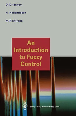 E-Book (pdf) An Introduction to Fuzzy Control von Dimiter Driankov, Hans Hellendoorn, Michael Reinfrank