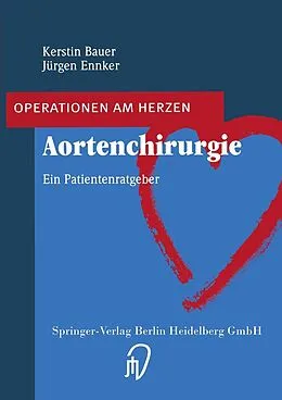 E-Book (pdf) Aortenchirurgie von Kerstin Bauer, Jürgen Ennker