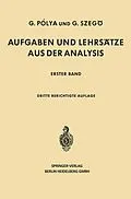 E-Book (pdf) Aufgaben und Lehrsätze aus der Analysis von Georg Polya, Gabriel Szegö