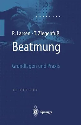 E-Book (pdf) Beatmung von R. Larsen, T. Ziegenfuß