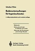 E-Book (pdf) Bodenuntersuchungen für Ingenieurbauten von Edgar Schultze, Heinz Muhs