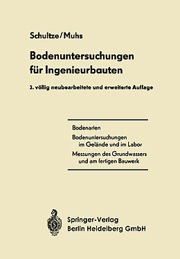 Kartonierter Einband Bodenuntersuchungen für Ingenieurbauten von Edgar Schultze, Heinz Muhs