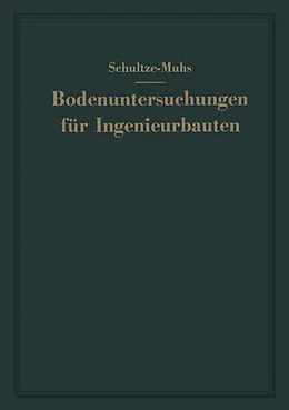 E-Book (pdf) Bodenuntersuchungen für Ingenieurbauten von Edgar Schultze, Heinz Muhs