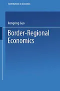 E-Book (pdf) Border-Regional Economics von Rongxing Guo