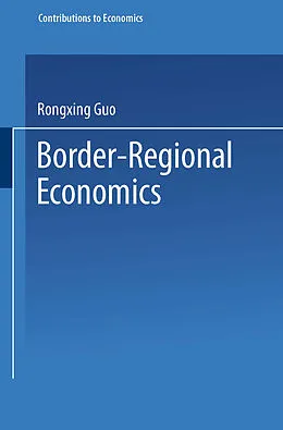E-Book (pdf) Border-Regional Economics von Rongxing Guo