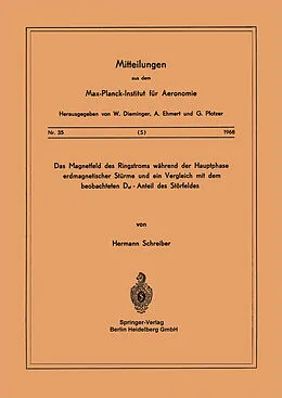 E-Book (pdf) Das Magnetfeld des Ringstroms während der Hauptphase Erdmagnetischer Stürme und ein Vergleich mit dem Beobachteten Dst - Anteil des Störfeldes von H. Schreiber