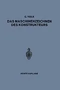 E-Book (pdf) Das Maschinenzeichnen des Konstrukteurs von Carl Volk