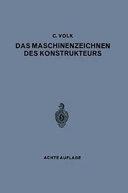 E-Book (pdf) Das Maschinenzeichnen des Konstrukteurs von Carl Volk