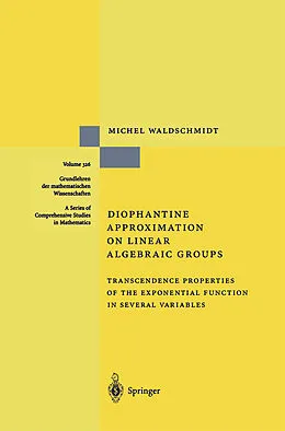 E-Book (pdf) Diophantine Approximation on Linear Algebraic Groups von Michel Waldschmidt