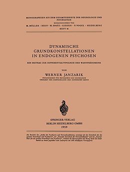 E-Book (pdf) Dynamische Grundkonstellationen in Endogenen Psychosen von W. Janzarik