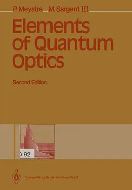 E-Book (pdf) Elements of Quantum Optics von Pierre Meystre, Murray Sargent