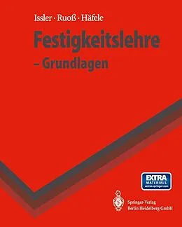 E-Book (pdf) Festigkeitslehre - Grundlagen von Lothar Issler, Hans Ruoß, Peter Häfele