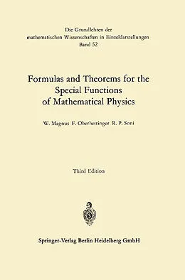 E-Book (pdf) Formulas and Theorems for the Special Functions of Mathematical Physics von Wilhelm Magnus, Fritz Oberhettinger, Raj Pal Soni