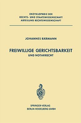 E-Book (pdf) Freiwillige Gerichtsbarkeit und Notarrecht von J. Bärmann