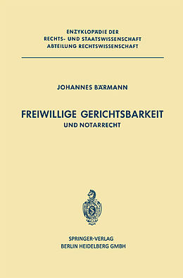 Kartonierter Einband Freiwillige Gerichtsbarkeit und Notarrecht von J. Bärmann