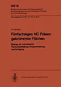 E-Book (pdf) Fünfachsiges NC-Fräsen gekrümmter Flächen von H. Henning