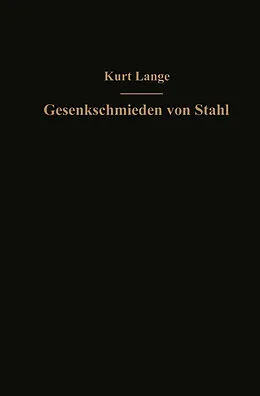 E-Book (pdf) Gesenkschmieden von Stahl von Kurt Lange