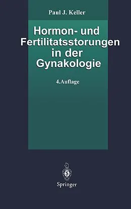 E-Book (pdf) Hormon- und Fertilitätsstörungen in der Gynäkologie von Paul J. Keller