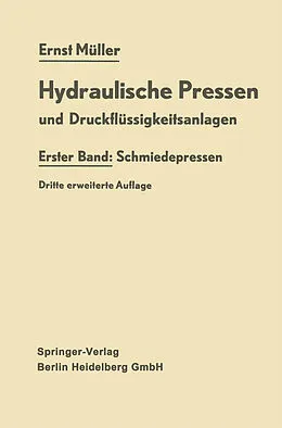 E-Book (pdf) Hydraulische Pressen und Druckflüssigkeitsanlagen von Ernst Müller