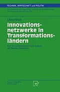 E-Book (pdf) Innovationsnetzwerke in Transformationsländern von Ulrike Broß