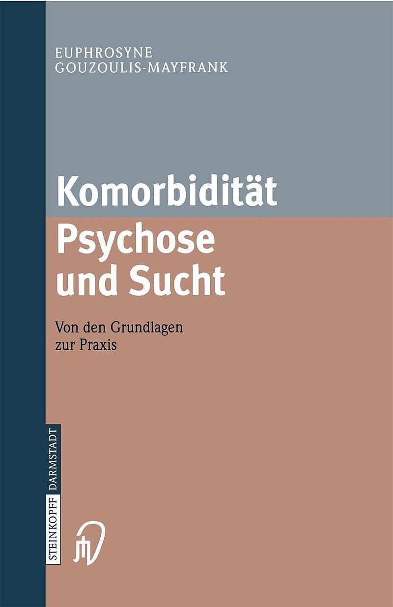 Komorbidität Psychose und Sucht - Grundlagen und Praxis