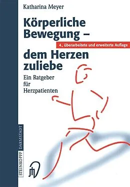 E-Book (pdf) Körperliche Bewegung - dem Herzen zuliebe von Katharina Meyer