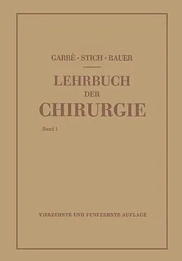E-Book (pdf) Lehrbuch der Chirurgie von Carl Garre, Rudolf Stich, Karl-H. Bauer